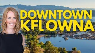 Downtown Kelowna - What is the best neighbourhood in Kelowna? - Kelowna Real Estate