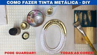 COMO FAZER TINTA DOURADA E METÁLICA EM CASA - DIY