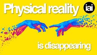 Is physical reality a hoax | Peter Atkins, James Ladyman, Joanna Kavenna