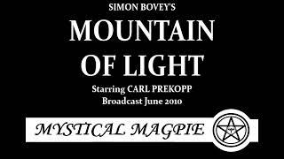 Mountain of Light (2010) by Simon Bovey, starring Carl Prekopp