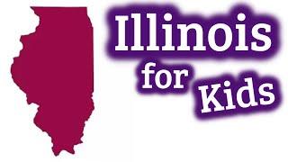 Illinois for Kids | US States Learning Video