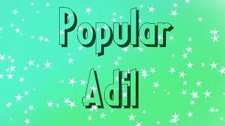 Popular Adil  (Animation )