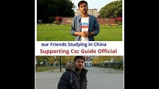Our Friends in China || Supporting CSC Guide Official || For All International Students