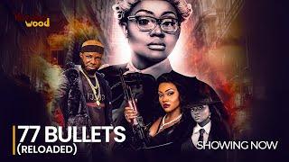 77 BULLETS (RELOADED) - Watch Mercy Aigbe, iteleDicon Latest 2024 Yoruba Movie #trending