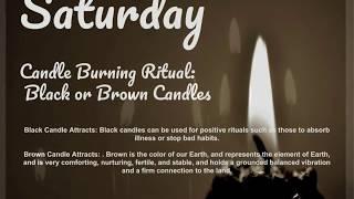 Candle Burning Ritual: Saturday - Black &  (Brown) Candles, Meanings, Etc.