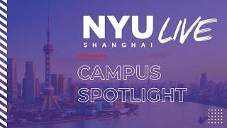 NYU Shanghai Live: Living and Learning in China