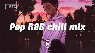 Pop rnb chill mix | RnB songs playlist - Khalid, Justin Bieber