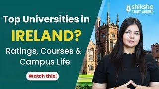 Best Universities in Ireland: Ratings, Courses, and Campus Life