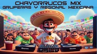 CHAVORRUCOS MIX GRUPERAS CUMBIAS Y  QUEBRADITAS @djsaulivan  #617