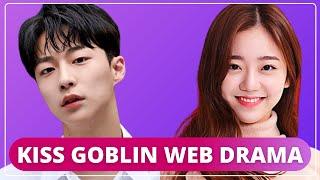 Kiss Goblin - Upcoming Korean Web Drama