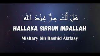 1 hour Hallaka sirun indallah Mishary bin Rashid Alafasy with lyrics & translation