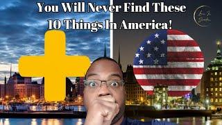 10 Things in Sweden That America Will Never Have! [ American In Sweden ]