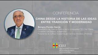 Conferencia: China desde la Historia de las Ideas: entre tradición y modernidad, por Benigno Pendás