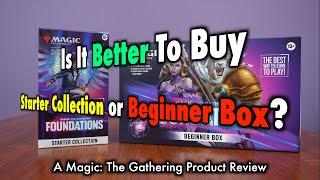 Is It Better To Buy A Starter Collection or Beginner Box for Magic: The Gathering Foundations?