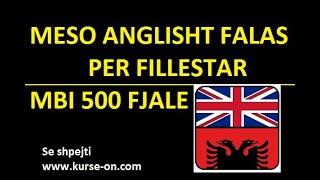 Meso Anglisht Shqip PER FILLESTAR Falas  Mbi 500 fjale