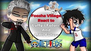 || Foosha Village React To Luffy's Future & ASL's Future || Full Part || One Piece React ||