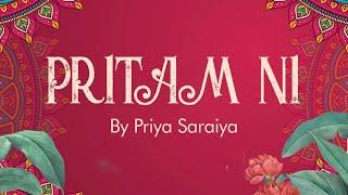 Pritam Ni - Priya Saraiya | Wedding Song