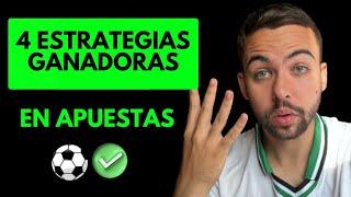 LAS 4 ESTRATEGIAS Que Utilizo Para GANAR Con Las APUESTAS DEPORTIVAS