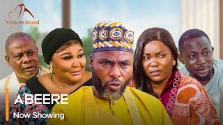 Abeere - Latest Yoruba Movie 2025 Drama Ibrahim Chatta, Ireti Osayemi, Bose Akinola, Bolaji Odunsi