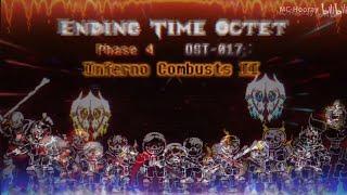 Ending Time Octet - Phase 4: Inferno Combusts II (full)