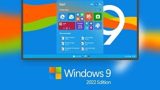 Windows 9 - 2022 Edition
