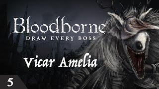 Bloodborne Draw Every Boss - Vicar Amelia