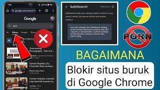 Cara Memblokir Situs Buruk Di Google Chrome Di Android (2024) ||  Google Chrome Memblokir Situs Web