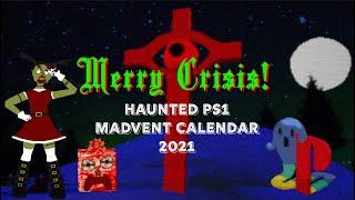 Haunted PS1 Madvent Calendar 2021 Trailer