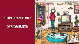 A Place In Time - Thin Grand Line