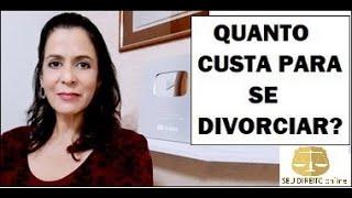 QUANTO CUSTA PARA SE DIVORCIAR?