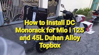 How to Install Dc monorack for Mio i 125 and 45L Duhan Alloy Topbox