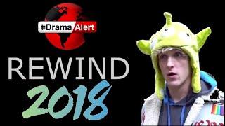 YouTube 2018 #DramaAlert Rewind! ( The Real Rewind! )