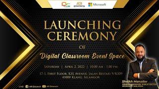 Majlis Pembukaan Digital Classroom Event Space, AR Edutech.