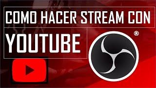 COMO hacer STREAM en YOUTUBE | OBS STUDIO [2023]