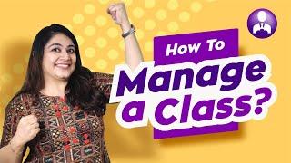 Classroom Management Strategies | Tips for Classroom Management |How to manage classroom effectively