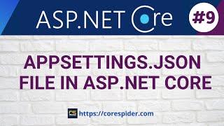 (#9) Appsettings.json file in ASP NET Core | CoreSpider