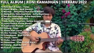 Roni Ramadhan Full Album TERBARU 2022 || Playlist Lagu Cover Terbaru