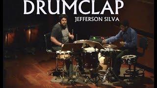 Drum Clap (Clap music) - Jefferson Silva (Steve Reich)