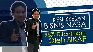 Kesuksesan Bisnis Nasa Ditentukan Oleh Sikap | Nunu Candra