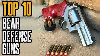 TOP 10 BEST BEAR DEFENSE GUNS (Shotguns, Handguns & Rifles)