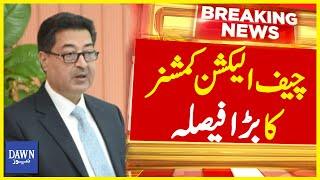 Chief Election Commissioner Sikandar Sultan Raja's Big Decision | Breaking News | Dawn News