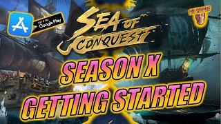 Sea of Conquest - Season X: How to Get Started