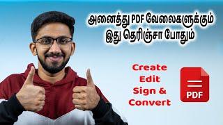 அனைத்து PDF வேலைகளுக்கும் இது தெரிஞ்சா போதும்How to Create, Edit, Convert, Sign PDF Files ? Tamil