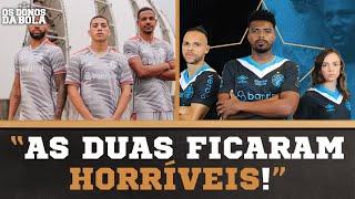 AS NOVAS CAMISAS DA DUPLA GRENAL FICARAM TÃO RUINS ASSIM?