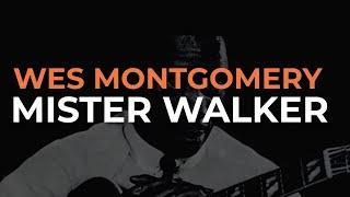 Wes Montgomery - Mister Walker (Official Audio)