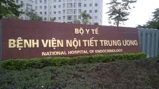 Bệnh Viện  Nội Tiết Trung Ương Mới | National Hospital Of Endocrinology | Ha Noi