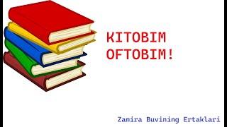 KITOBIM – OFTOBIM!