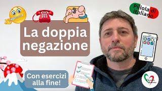 Pillola di italiano: La doppia negazione