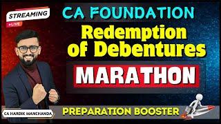 Redemption of Debentures | CA Foundation Accounts Marathon |  CA Hardik Manchanda