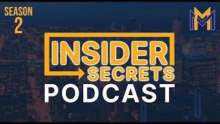 Insider Secrets Podcast Season 2, Episode 14 with Matt Faircloth - Mike Morawski